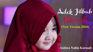 Najwa latif satu hari nanti official music video najwalatif. Adek Jilbab Merah New Version 2020 Aishwa Nahla Karnadi Youtube