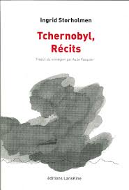 Up to 30 percent of chernobyl's 190 metric tons of uranium was now in the atmosphere, and the soviet union. Tchernobyl Recits Regions Froides French Edition Storholmen Ingrid 9782359630169 Amazon Com Books
