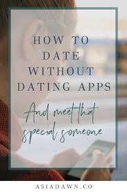 Although i love swiping for my friends, it always bothered me how superficial the process seemed. How To Date Without Dating Apps Dating Apps Dating Meet Guys