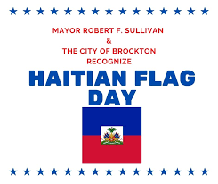 Haitian flag day festival by hfdcp. City Of Brockton On Twitter Mayor Robert F Sullivan And The City Of Brockton Are Proud To Recognize Haitian Flag Day Today Haitian Flag Day Is A Haitian Holiday To Celebrate The