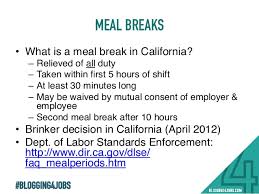 Under california's meal break law, the employer must provide employees with an unpaid meal break for every 5 hours they work. Lunch Laws In Ca Lunch Laws In Ca Lunch Break Laws In California Our Easy Time Tracking Software Enforces Compliance With Lunch Rules Laws