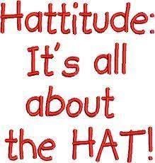 What S Your Hat Attitude Hat Sayings Hats Hats For Women