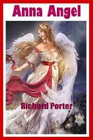 Anna Angel: A Short Story eBook by Richard Porter - EPUB | Rakuten Kobo  United States