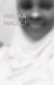 MALIKA MALIK..!