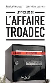 Des nouveaux éléments bientôt révélés plus de deux ans après, l'affaire troadec se poursuit. Les Secrets De L Affaire Troadec Ebook Por Beatrice Fonteneau 9782809840636 Rakuten Kobo Estados Unidos