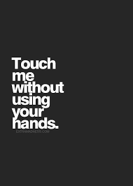 27 Seduce Him Ideas Love Quotes Words Quotes
