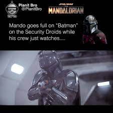 Planit Bro On Instagram Batmando Mando Is Batman The Mandalorian Is Amazing Have You Seen Chapter Mandalorian Instagram Have You Seen