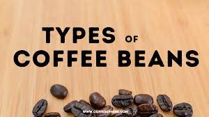 Roasting is a heat process that turns coffee into the fragrant, dark brown beans we know and love. Types Of Coffee Beans 4 Varieties You Need To Know
