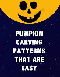 Compared to other cartoon characters, his design is simple so it's perfect to carve on your pumpkin. Pumpkin Carving Patterns That Are Easy 43 Pumpkin Stencils For Halloween Many Cool Ideas And Designs Including Multiple Scary Jack O Lantern Faces Mummy Ghost Spiders Bats Pink Mr 9798689822921 Amazon Com Books