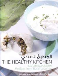 What are healthy cooking tips? The Healthy Kitchen Taste Of Beirut