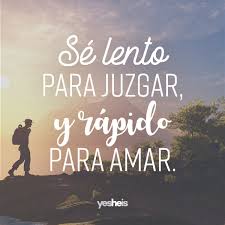 Ama A Tu Projimo Ama A Tu Projimo Frases De Sabiduria Frases Bonitas