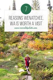 Fun Things To Do In Wenatchee Wa Wenatchee Washington Road Trip Fun Things To Do