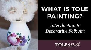 What Is Tole Painting Introduction To Decorative Folk Art Tole Artist