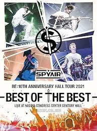 『SPYAIR ALBUM TOUR 2021 -UNITE-』TOUR FINAL SPECIAL PROGRAM