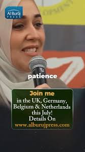 Join me in the UK, Germany, Belgium & Netherlands this July! Details below:  , Ustadha Yasmin Mogahed — UK & Europe Tour 2025, 📍Register via the link 