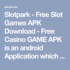 Slotpark Free Slot Games Apk Download Free Casino Game Apk Is An Android Application Which Made By Funstage In Casino G Free Slots Slots Games Casino Games