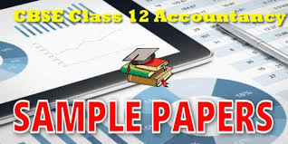 Cbse Sample Papers For Class 12 Accountancy 2020