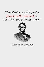 Like whatever you are, be a good one. ― abraham lincoln tags: The Problem With Quotes Found On The Internet Is That They Are Often Not True Funny Abraham Lincoln History Teacher Notebook Gift Verify Internet History Majors Abe Lincoln Notebook Designs Creekman