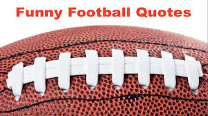 Rugby is a hooligan sport but played by 15 gentlemen. Quotes About Football Toughness 49 Quotes