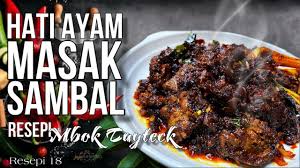 Ayam penyet , followed by 1972 people on pinterest. Hati Ayam Masak Sambal Resepi Mbok Tayteck Ep18 Youtube