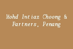 I.e.life insurance corporation of india limited as insurance advisor. Mohd Imtiaz Choong Partners Penang Firma Guaman In Church Street