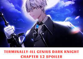 Terminally-Ill Genius Dark Knight Chapter 12 Spoiler, Release Date, Recap,  Raw Scans 10/2023