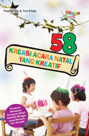 Entdecke rezepte, einrichtungsideen, stilinterpretationen und andere ideen zum ausprobieren. 58 Kreasi Acara Natal Yang Kreatif Book By Paulus Lie Tim Efata Gramedia Digital