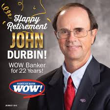 Today, John Durbin concludes 22 years of service to Paducah Bank. He served  as Chief Financial Officer for 21 of those years. and served the last 12  months as our Chief Investment