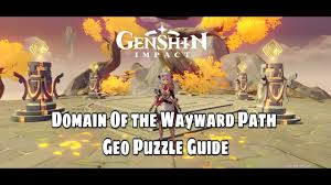 Domain Of The Wayward Path Geo Puzzle Guide Genshin Impact Android Youtube