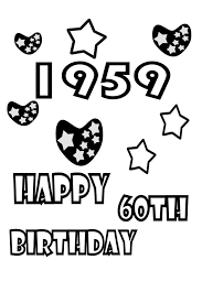 See more ideas about 60th birthday party, 60th birthday, birthday. Happy 60th Birthday Birthday Coloring Pages Fun Learning Happy 60th Birthday