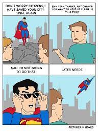 Superman Never Clean Up Mess Funny Superman Funny Pictures Fails Funny Memes
