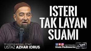 Apa hukumnya jika istri menolak? Ustaz Azhar Idrus Uai Isteri Tak Layan Suami Youtube