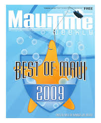 Maybe you would like to learn more about one of these? 13 03 Maui Time Weekly Best Of Maui Volume 13 Issue 3 July 09 2009 By Maui Time Issuu