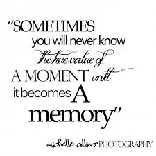 Quote About Pictures And Memories Life Quotes Investment And Pricing Thing That Can Make You Get M Childhood Memories Quotes Memories Quotes School Life Quotes