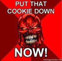 Put That Cookie Down Know Your Meme