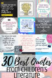 30 Best Quotes From Our Favorite Children S Books Printable Feels Like Home In 2020 Children Book Quotes Famous Book Quotes Reading Quotes Kids