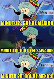 La bicolor realizará su debut en el torneo así que hoy te contamos todos. Los Memes Del Juego Mexico Vs El Salvador