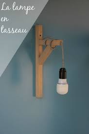 Diy La Lampe En Tasseau Blog Decoration Diy Photographie Made By Mademoiselle Lampe Murale Deco Luminaire Lamp