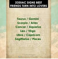 Just like a crab they have a they are very understanding people, and work well as friends. Zodiac Signs Best Friends Turn Into Lovers Taurus Gemini Scorpio Aries Cancer Aquarius Leovirgo Libra Capricorn Sagittarius Pisces O Zodiacthingcom Httpszodiacthingcom Friends Meme On Me Me