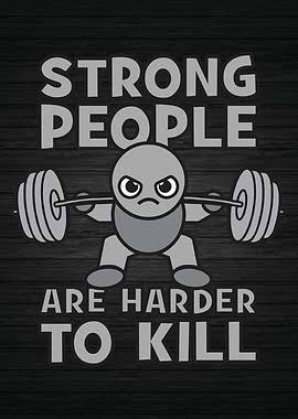 Strong People Hard To Kill' Poster, picture, metal print, paint by Susumu |  Displate