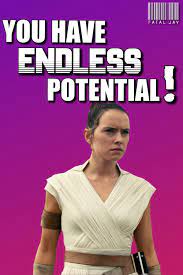 You Have Endless Potential Motivational Quotes Motivational Quotes Inspirational Quotes Star Wars Quotes