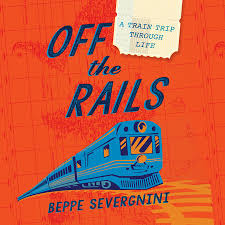 I think you should cut back on your drinking—you were totally off the rails last night! Off The Rails By Beppe Severgnini 9781592408726 Penguinrandomhouse Com Books