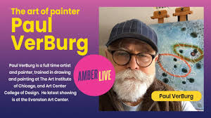 The art of painter Paul VerBurg