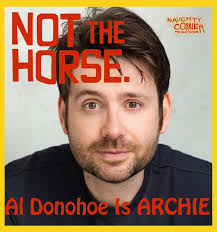 ANNOUNCEMENT ITS THE 10th ANNIVERSARY SO FOR THE LAST TIME EVER… we bring  you… NOT THE HORSE It's our funniest, biggest and most outrageous show… and  it's back. Back with a lot