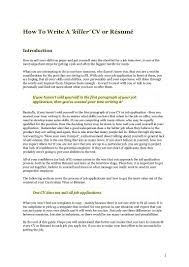 Mar 25, 2017 · now, it's time we go over how to write a cv for graduate school. How To Write A Killer Cv Resume