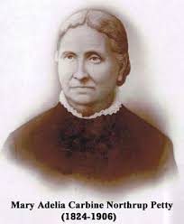 Robert Cowan Petty (1812-1856) Margaret Jefferson Wells Petty (1806-1890)  Mary Adelia Carbine Northrup Petty (1824-1906)