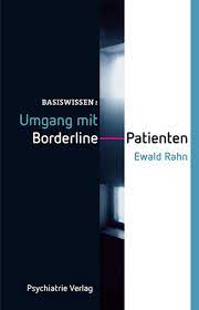 Ebook Umgang Mit Borderline Patienten Von Ewald Rahn Isbn 978 3 88414 718 4 Sofort Download Kaufen Lehmanns De