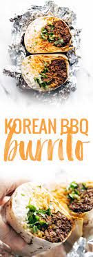 Korean Bbq Burrito Pinch Of Yum Recipe Recipes Food Asian Recipes