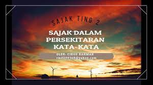 Strategi memori, kosa kata, persekitaran, pelajar kolej universiti islam melaka. Sajak T2 Dalam Persekitaran Kata Kata Youtube