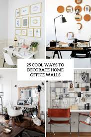 Our apartments and bungalows lacked home offices. 25 Cool Ways To Decorate Home Office Walls Digsdigs